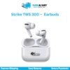 Strike TWS-300 Earbuds