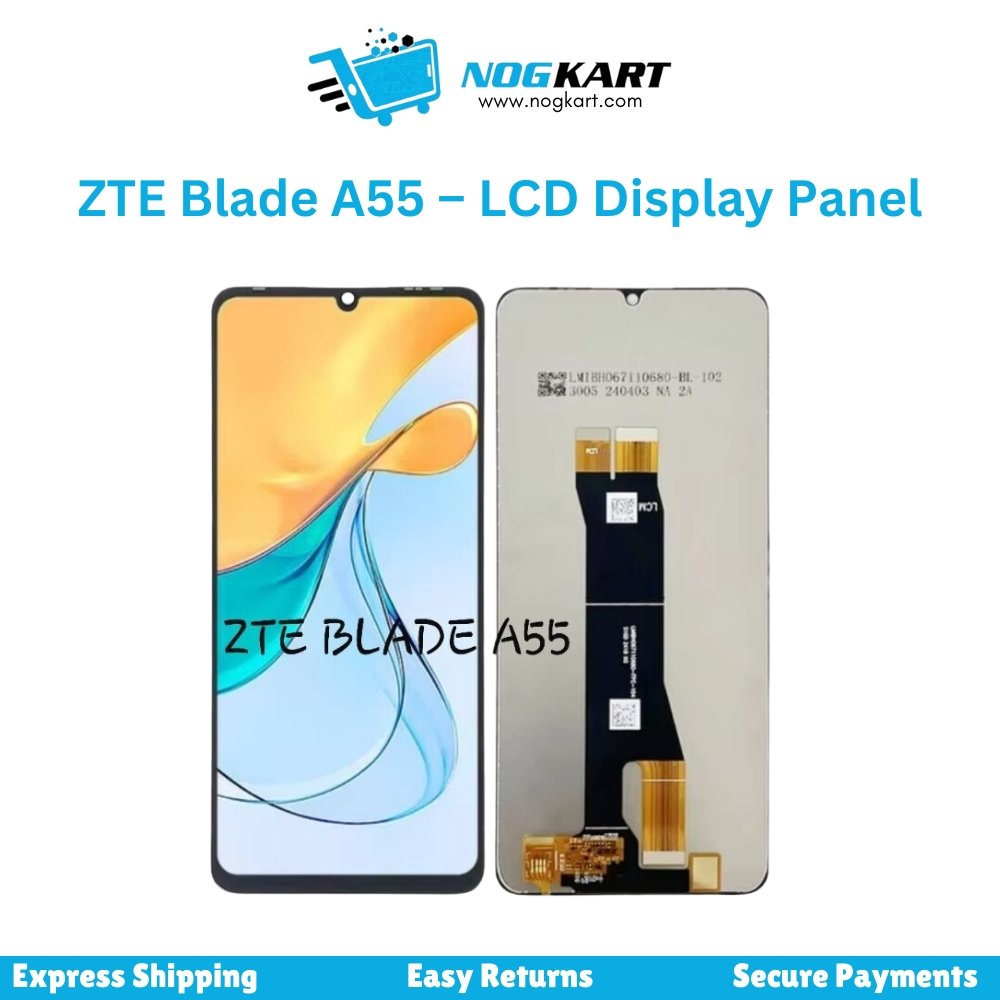 ZTE Blade A55 LCD Display Panel featuring front and back views of the display with Nog Kart branding at the top.