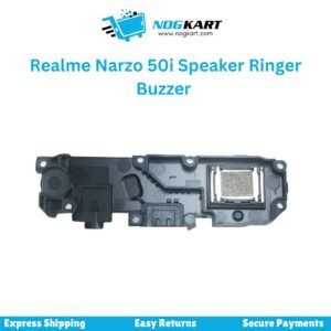 Realme Narzo 50i speaker ringer buzzer replacement – available at Nog Kart