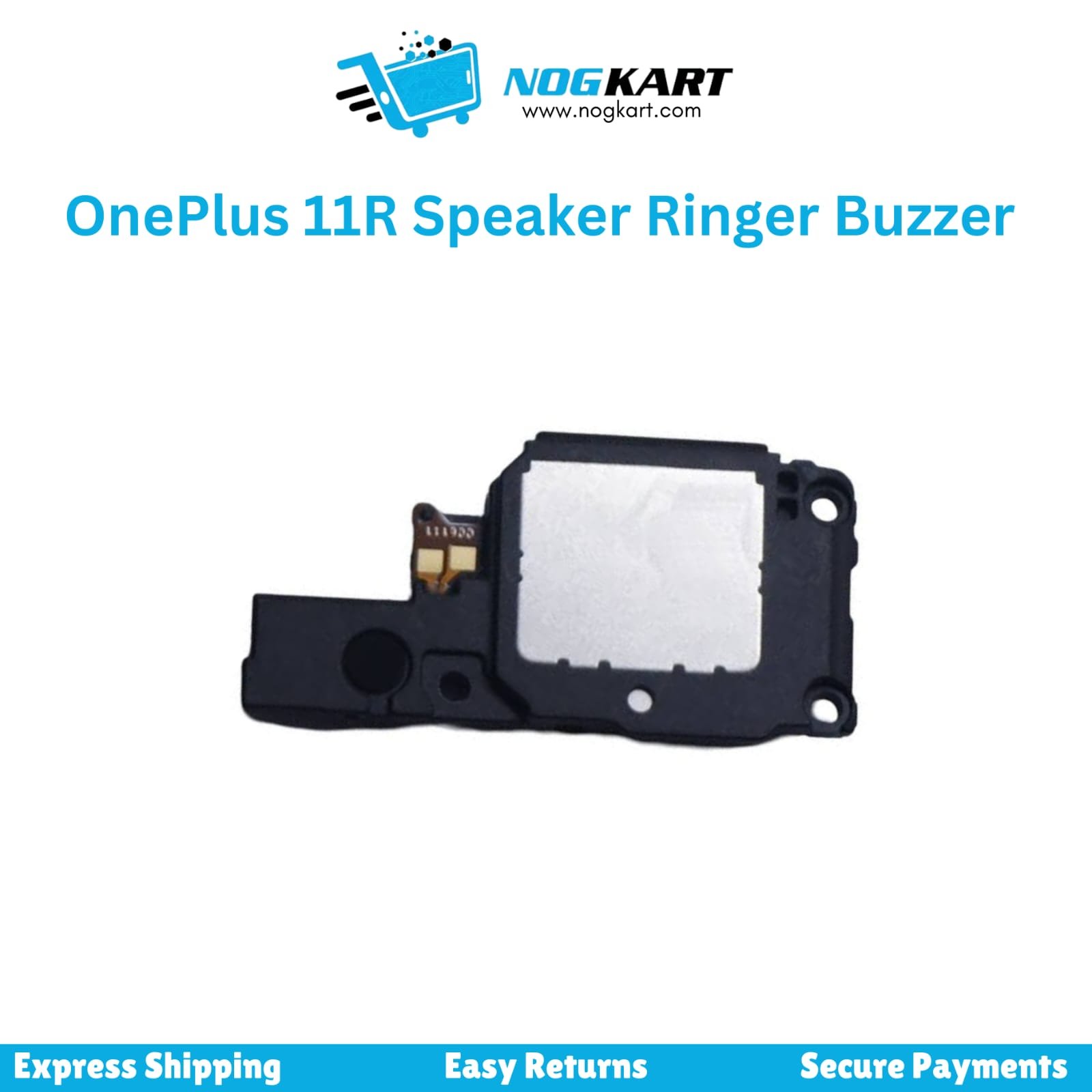 OnePlus 11R speaker ringer buzzer replacement part – available at Nog Kart