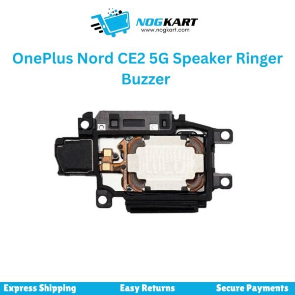 OnePlus Nord CE 2 5G speaker ringer buzzer replacement part – available at Nog Kart