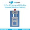 T4 Pro JTX Universal Chip Glue Removal and Reballing Platform for CPU EMMC RAM